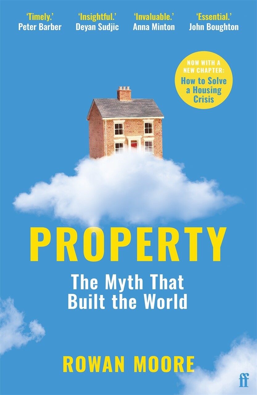 Property | Rowan Moore | London Review Bookshop