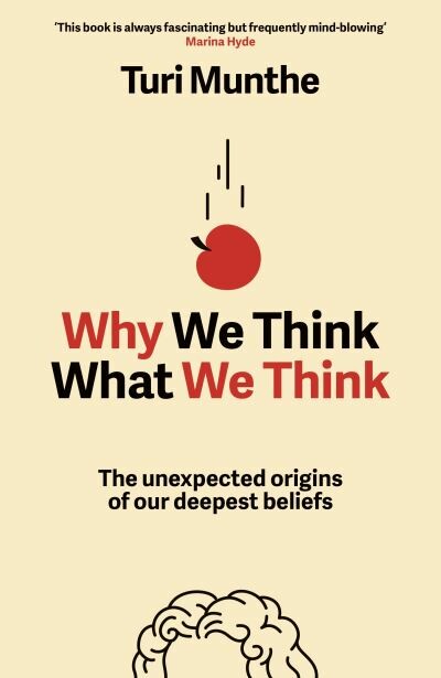 Why We Think What We Think | Turi Munthe | London Review Bookshop